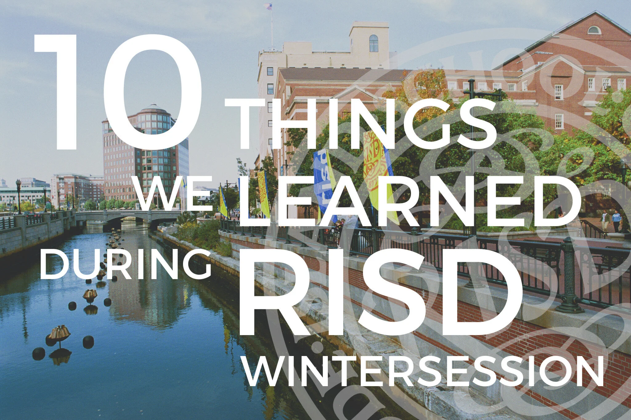10 things we learned during RISD Wintersession