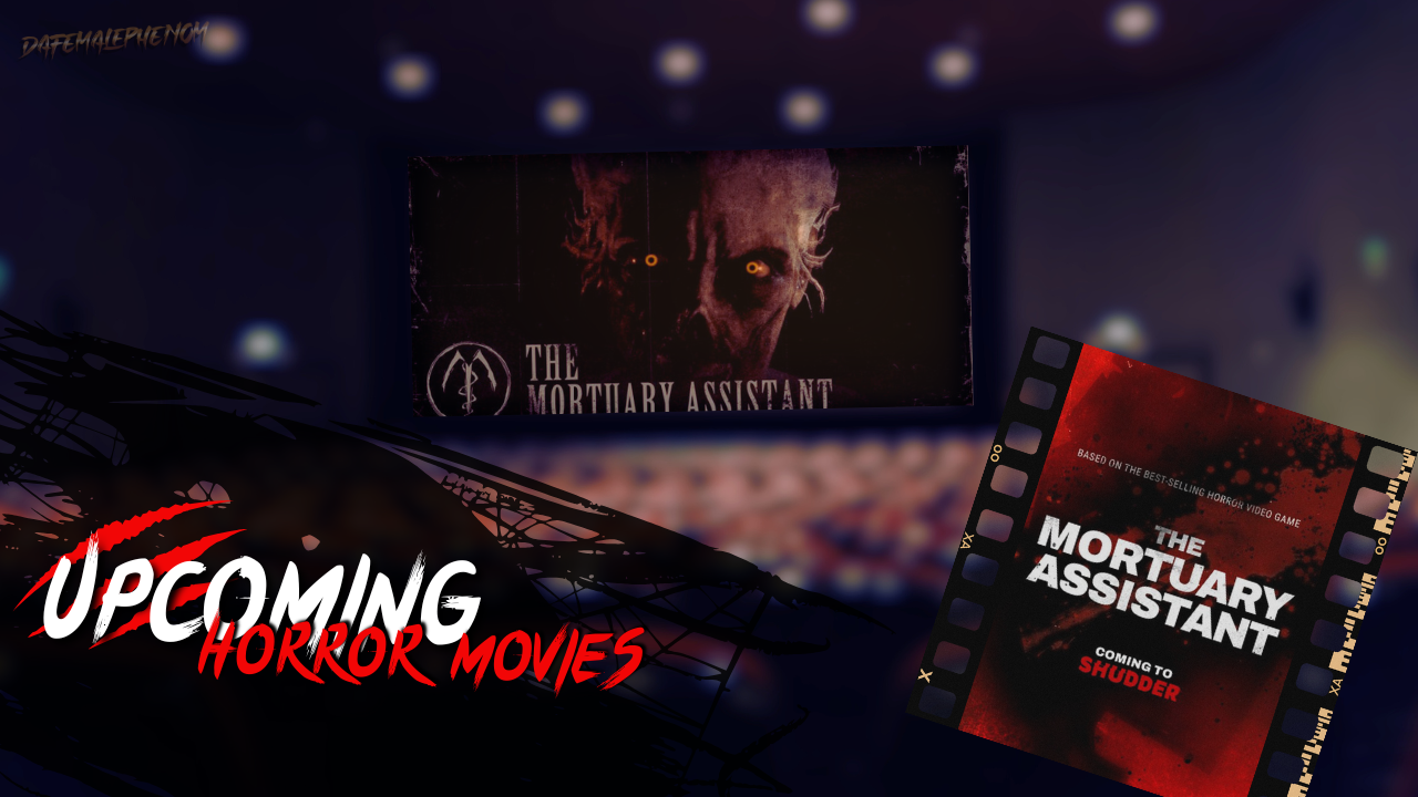 From Horror Games to Horror Screens: The Mortuary Assistant is Coming to Shudder… and I’m Not Ready (Again)