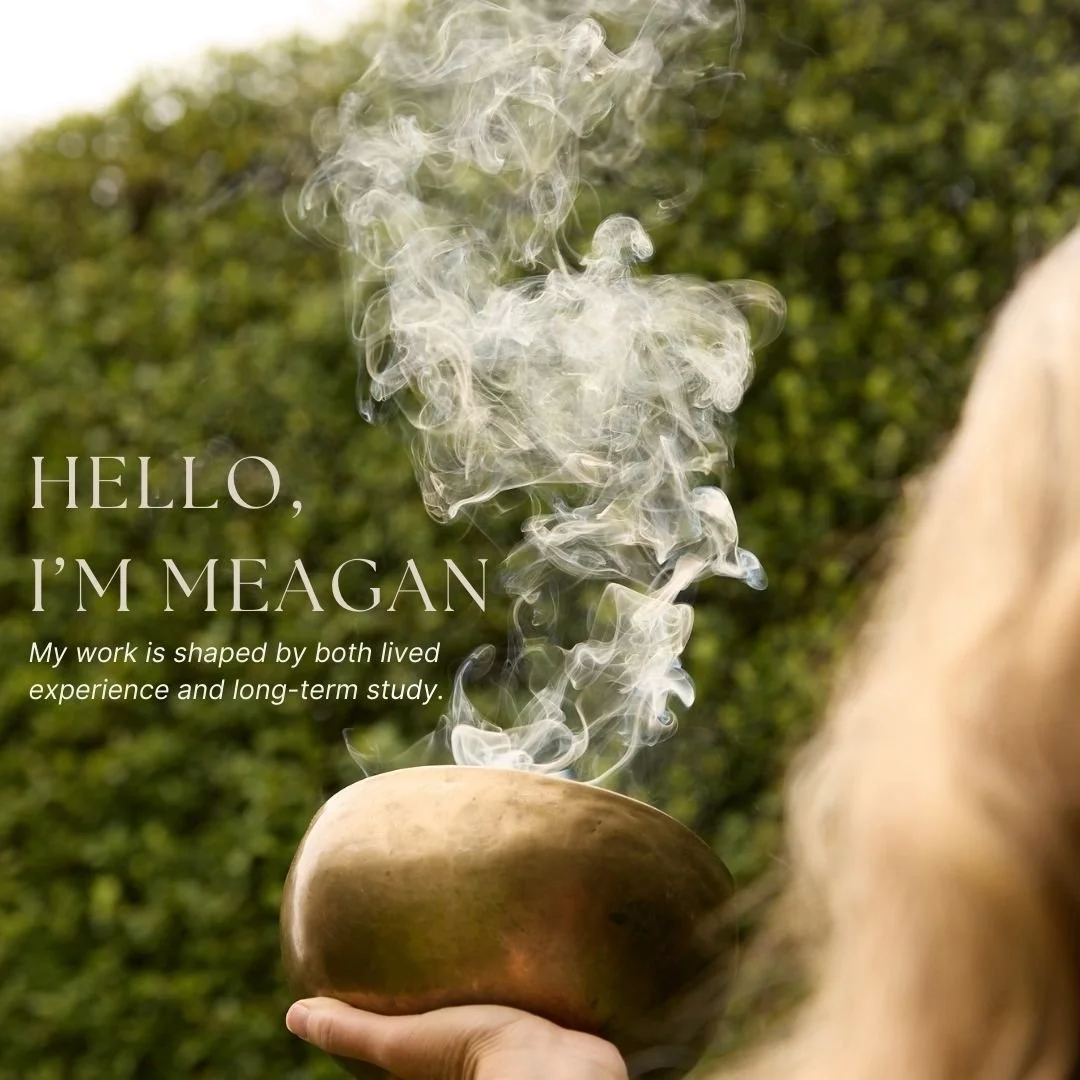 Hi, I&rsquo;m Meagan 

My work is shaped by both lived experience and long-term study.
I hold a Bachelor of Arts (Honours) in Psychology and a PhD in Anthropology, where my research focused on liminal spaces, mental health, ritual, forced migration, 