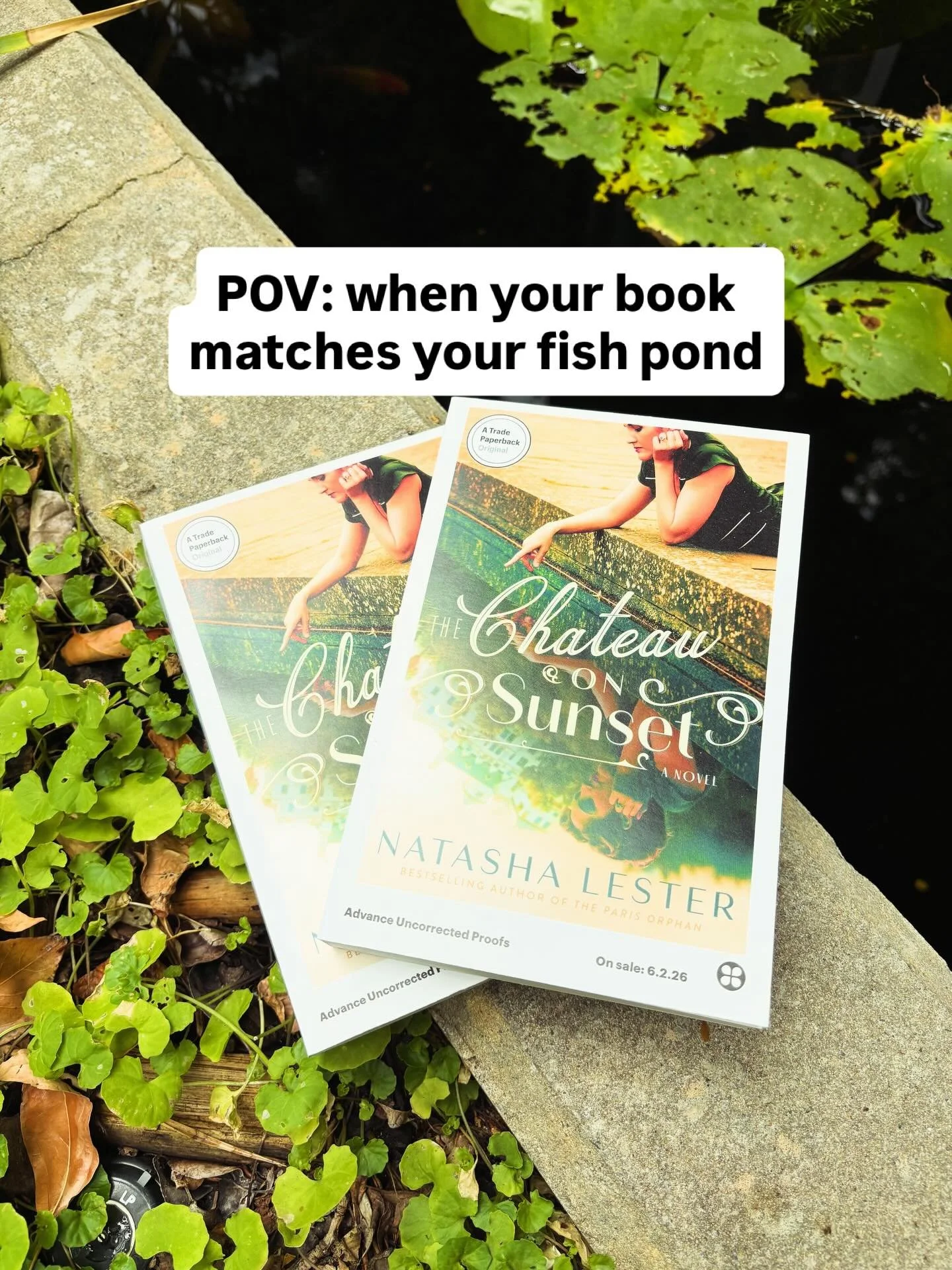 I just got my proofs of the North American edition of THE CHATEAU ON SUNSET and they match my fish pond perfectly!

But I don&rsquo;t think I&rsquo;m going to put on a green dress and lay by the pond and try to recreate the cover any time soon!
