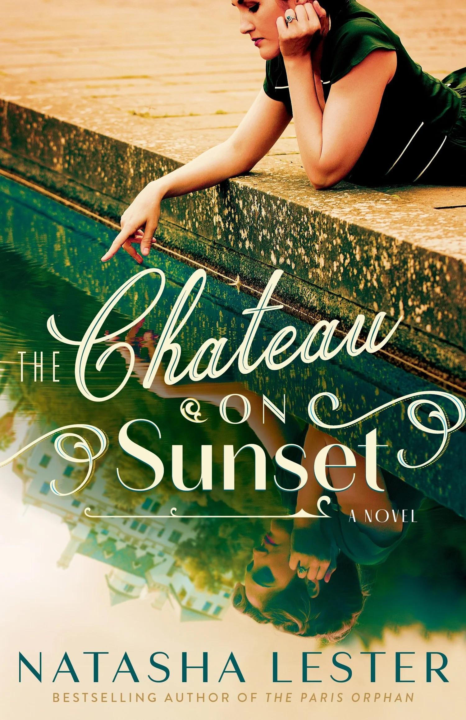 The Chateau on Sunset by Natasha Lester — Natasha Lester