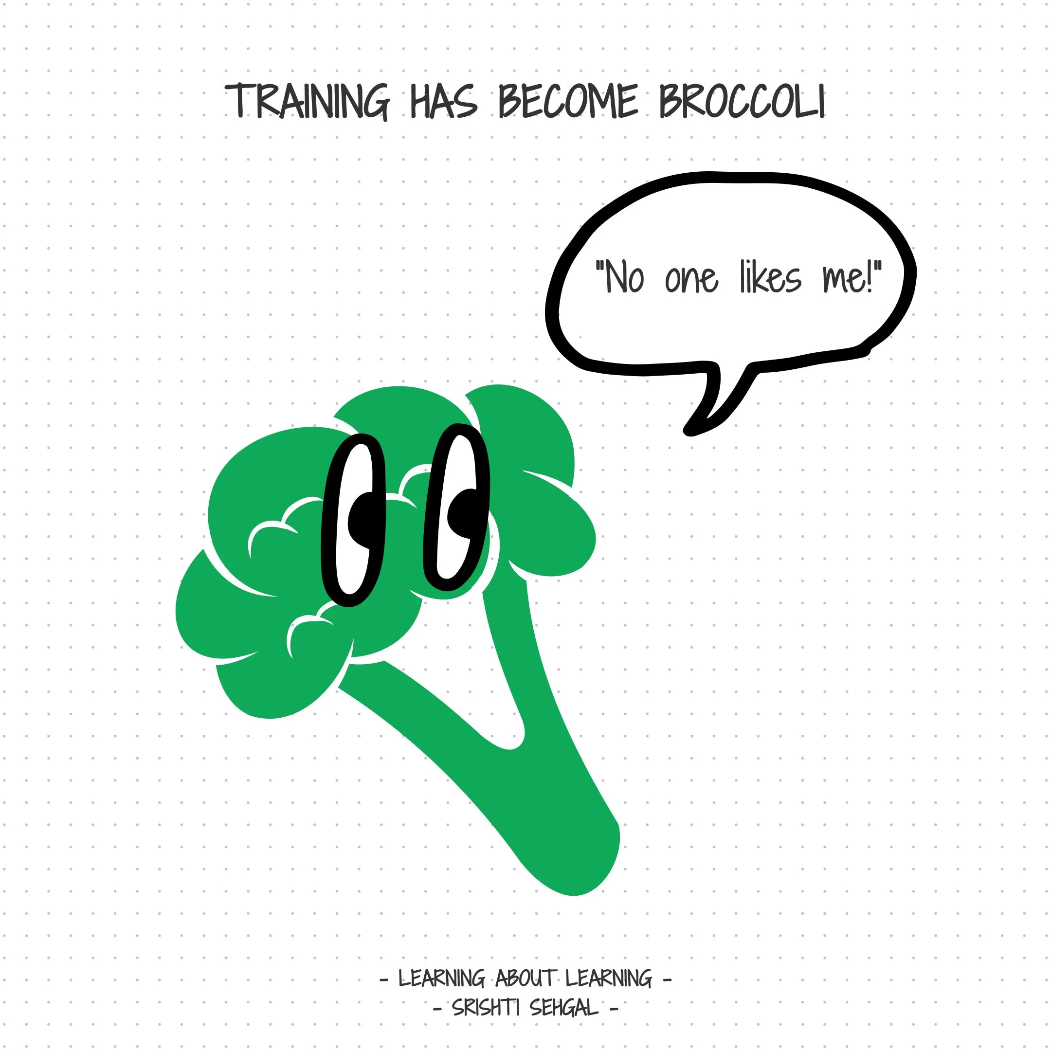Training has become broccoli 🥦🥦