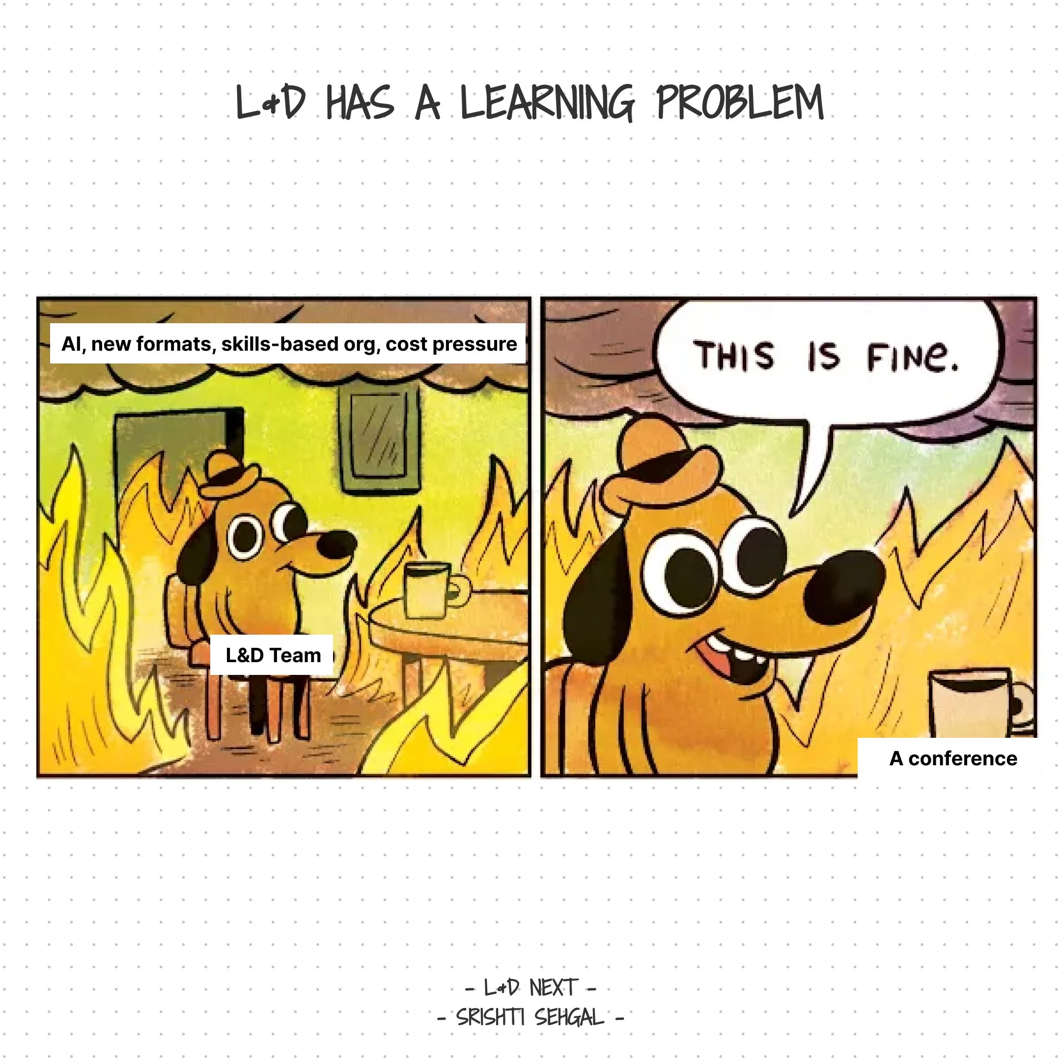 L&amp;D has a Learning Problem