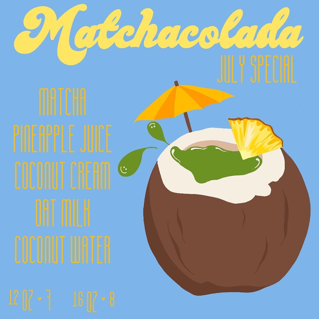 first day of the month&hellip; y&rsquo;all know what that means😏 come out and try our July special the ✨Matchacolada✨