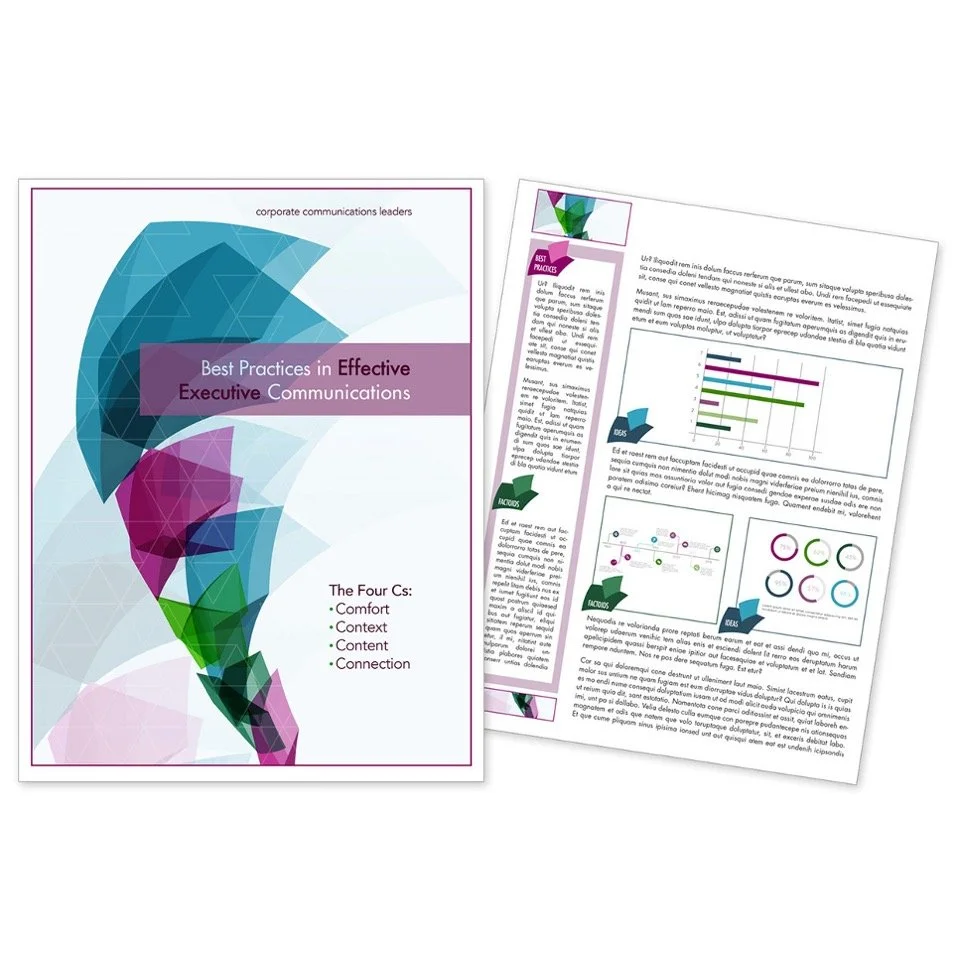 Cover page of a report titled 'Best Practices in Effective Executive Communications,' featuring a colorful abstract geometric shape, with a subtitle listing 'The Four Cs: Comfort, Context, Content, Connection.' Next to it are a two-page spread with c