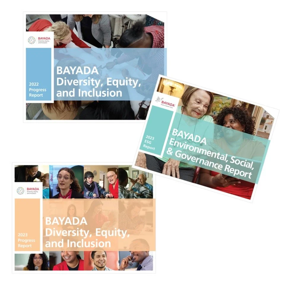 Collection of three reports from BAYADA, including the 2022 Progress Report on Diversity, Equity, and Inclusion, the 2023 ESG Report, and the 2023 Progress Report on Diversity, Equity, and Inclusion; each cover features diverse people in various sett