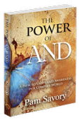 (with BW purchase only) The Power of AND by Pam Savory