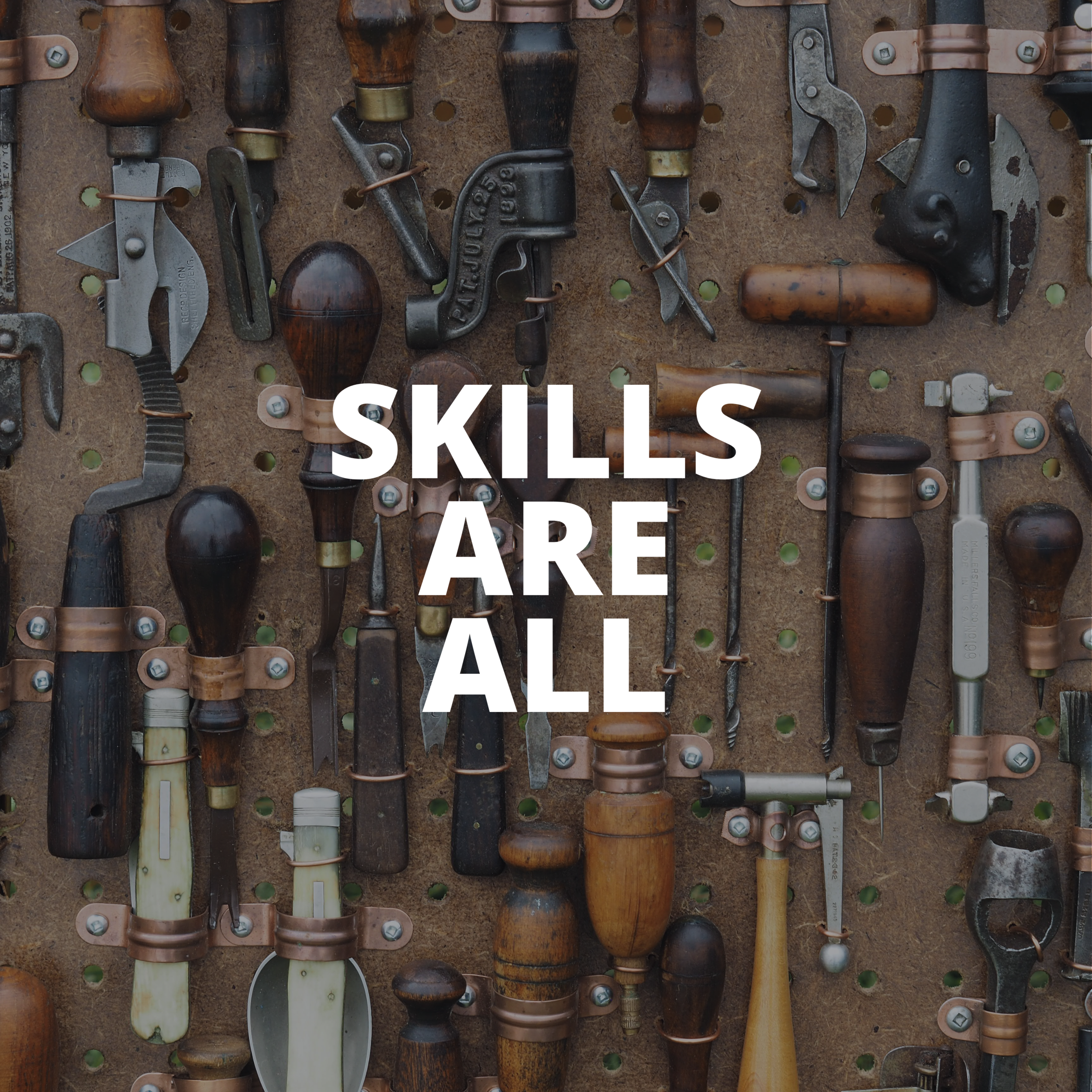 Skills are all and everything