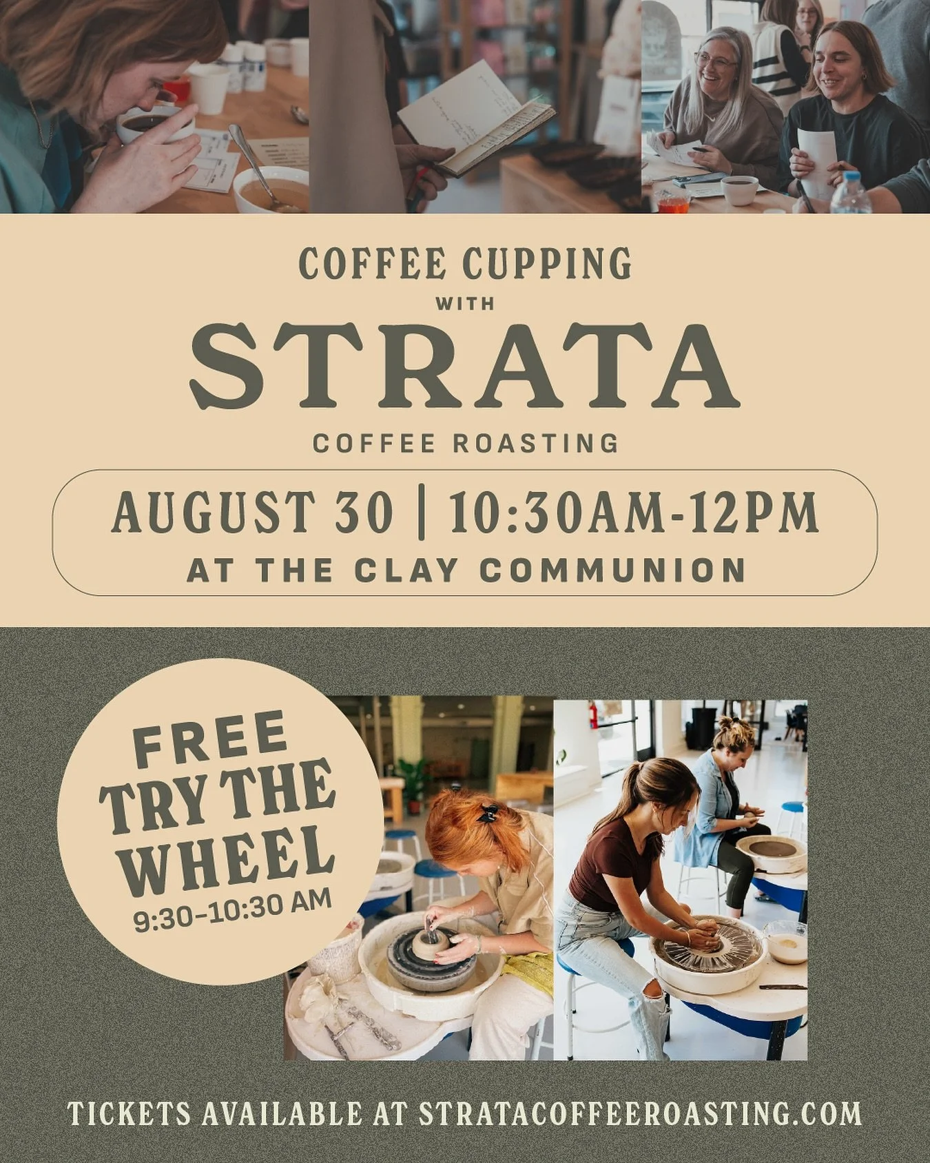 Join us for a Coffee Cupping with Strata Coffee Roasting at The Clay Communion on Saturday, August 30 &bull; 10:30am&ndash;12:00pm

Come early for a free &ldquo;Try The Wheel&rdquo; hour from 9:30-10:30am where you can hop on the pottery wheel before