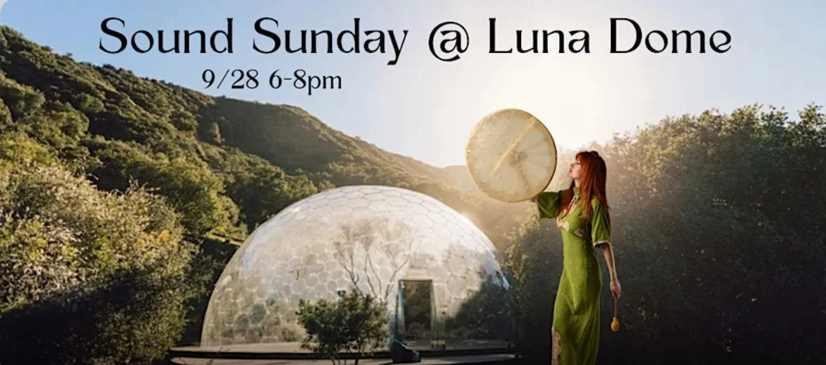 Sound Sunday Multiple Healer Sound Bath Meditation at the Luna Dome By Sound Bird Healing