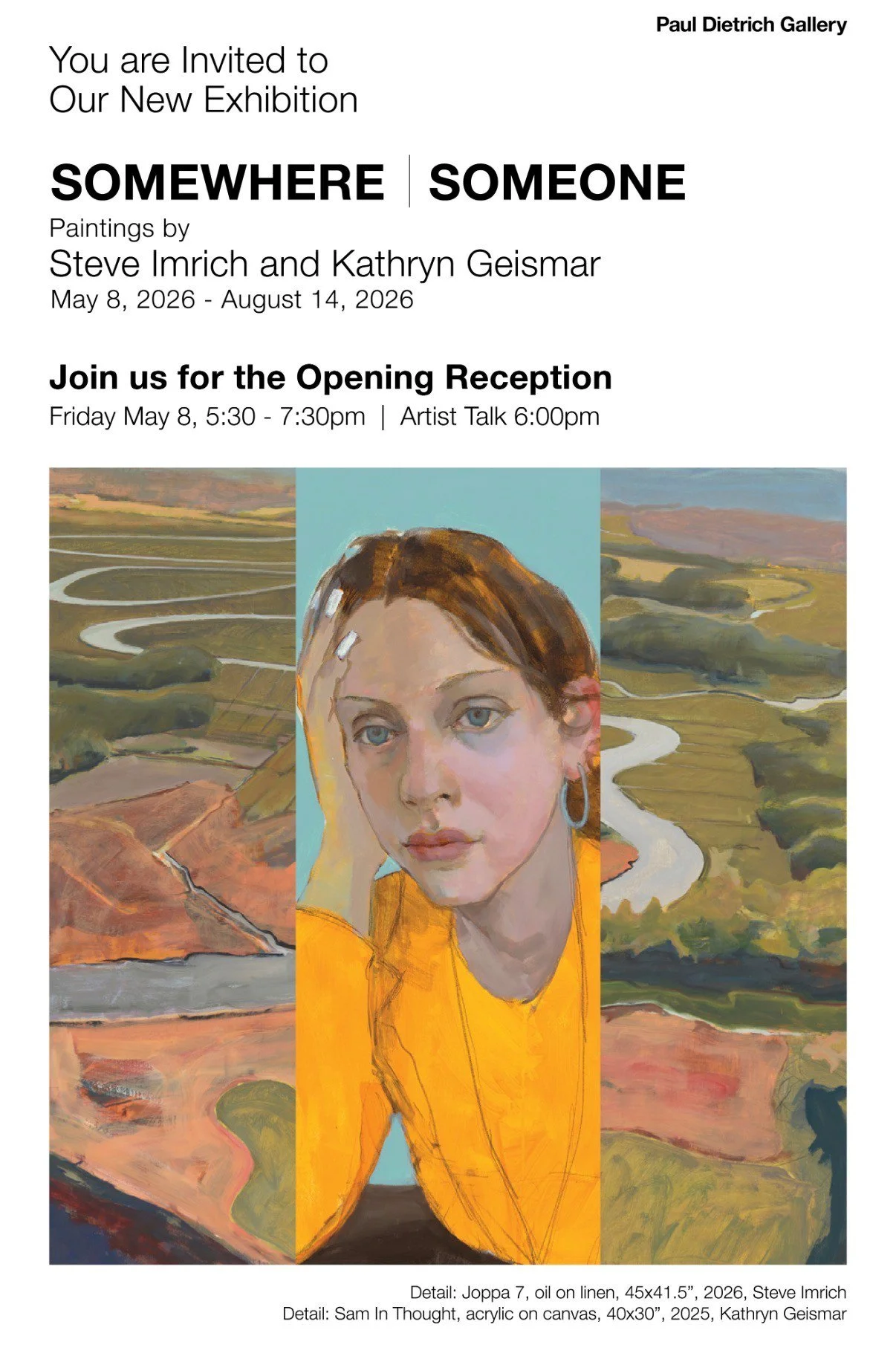 Somewhere/   Someone,        Paintings by Steve Imrich and Kathryn Geismar,           Opening May 8