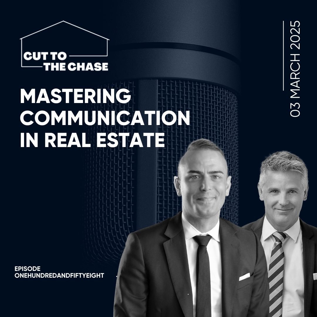 Episode 158 - Mastering Communication in Real Estate