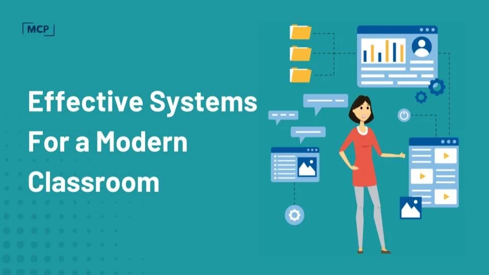 🧠 Streamline & Shine: Effective Systems for the Modern Classroom