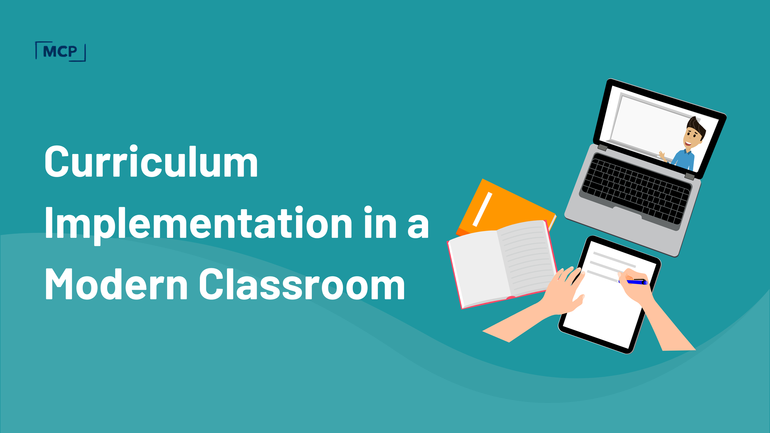 🧠 Curriculum in Action: Modern Strategies for Seamless Implementation