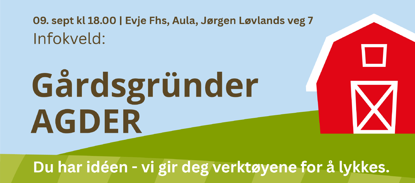 Gårdsgründer Agder - informasjonskveld