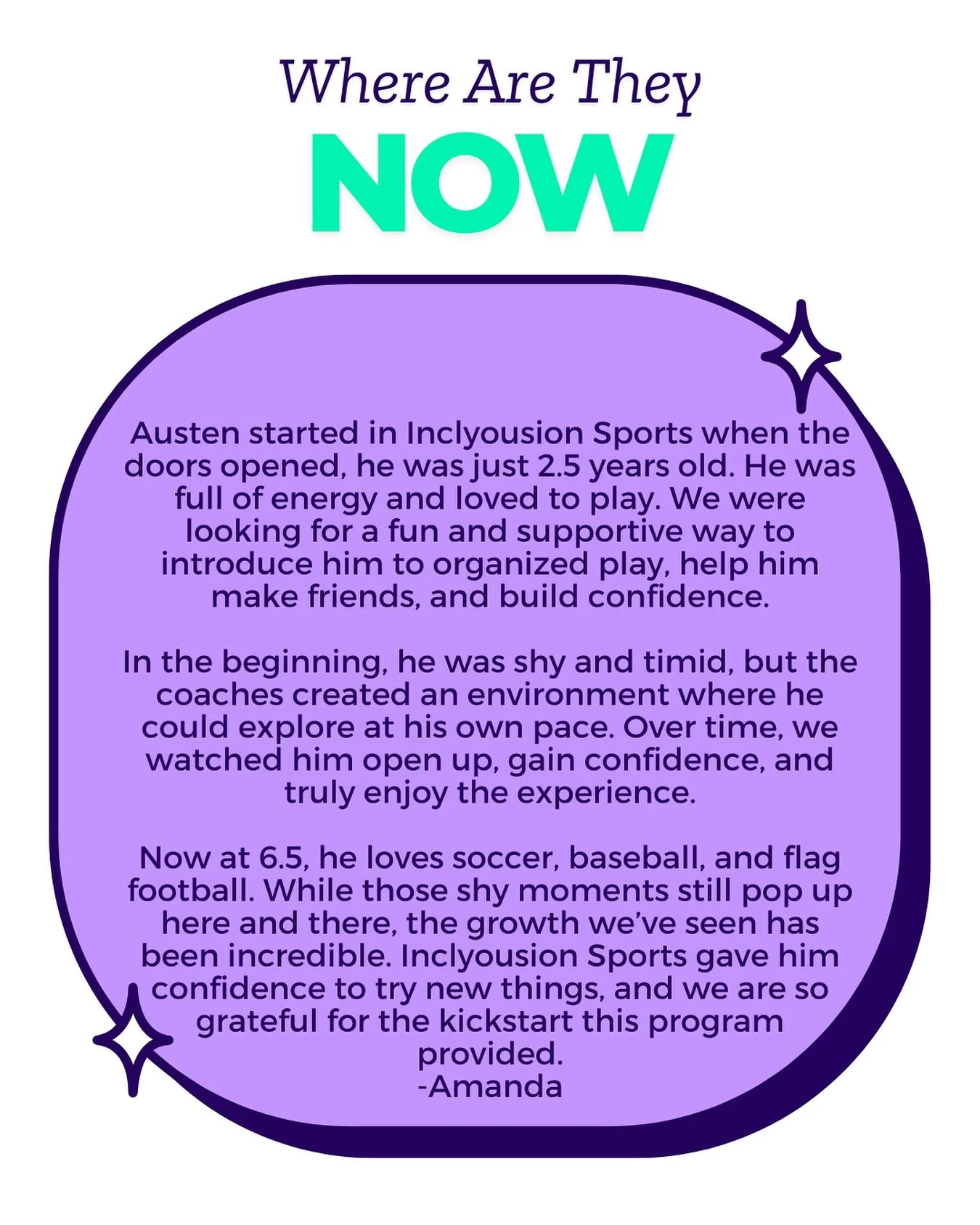 Happy Inclyousion Sports anniversary month!

Take a walk down memory lane with us as families who have enjoyed Inclyousion Sports classes over the last four years share how their experience has impacted their child&rsquo;s life now.

Want to share yo