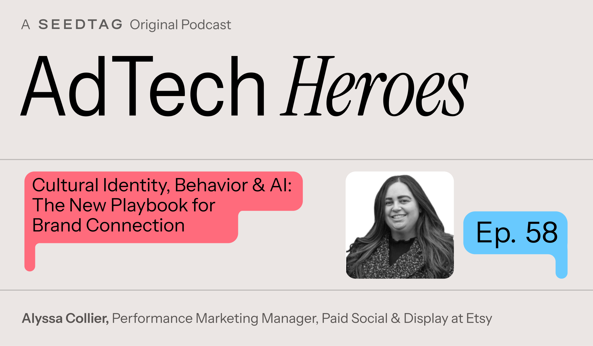 Episode 58: Cultural Identity, Behavior &amp; AI: The New Playbook for Brand Connection