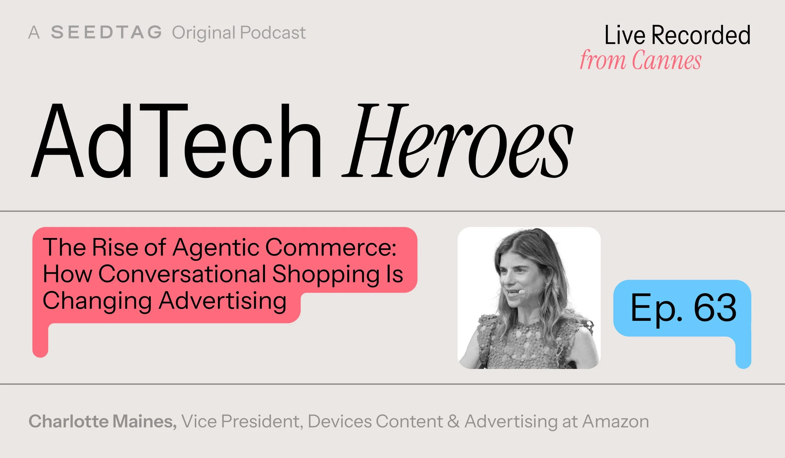 Ep. 63: The Rise of Agentic Commerce: How Conversational Shopping Is Changing Advertising