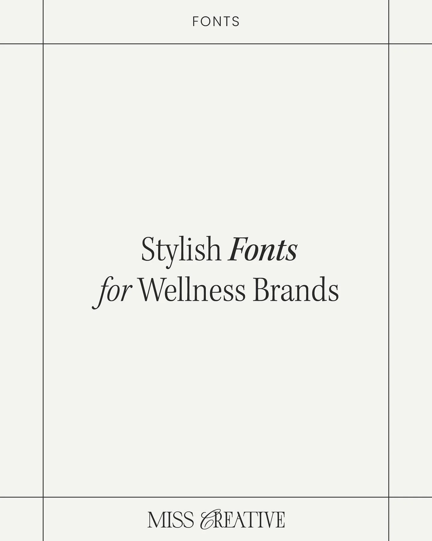 A curated selection of stylish fonts&mdash;perfect for wellness brands 💫