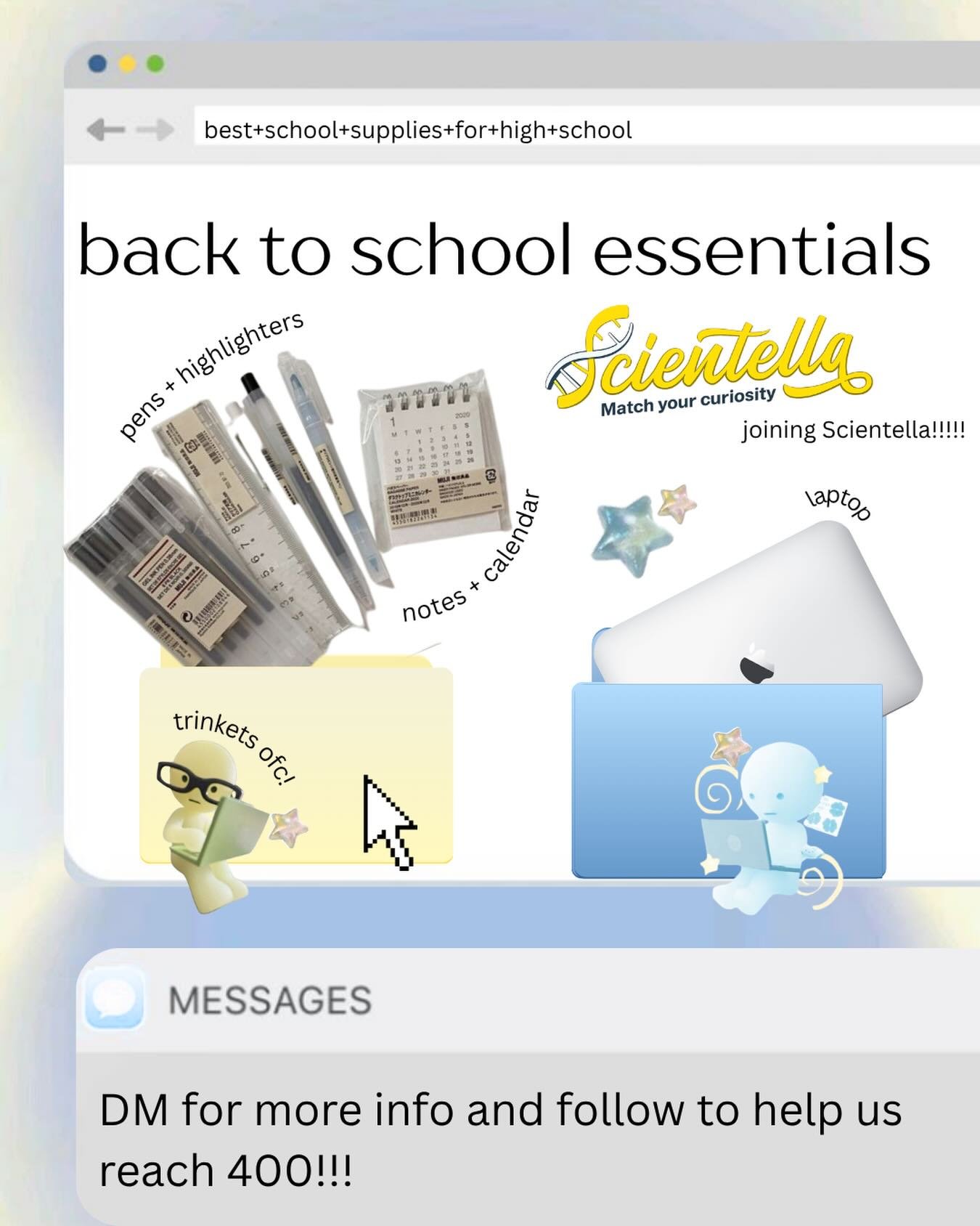 The back to school essentials for high school students✏️📔

&bull; aesthetic stationary 
&bull; a good planner/calendar
&bull; laptop/device
&bull; joining Scientella!!! 🧬✨

We&rsquo;re so close to 400 followers-help us hit our goal! 
✉️ DM for more