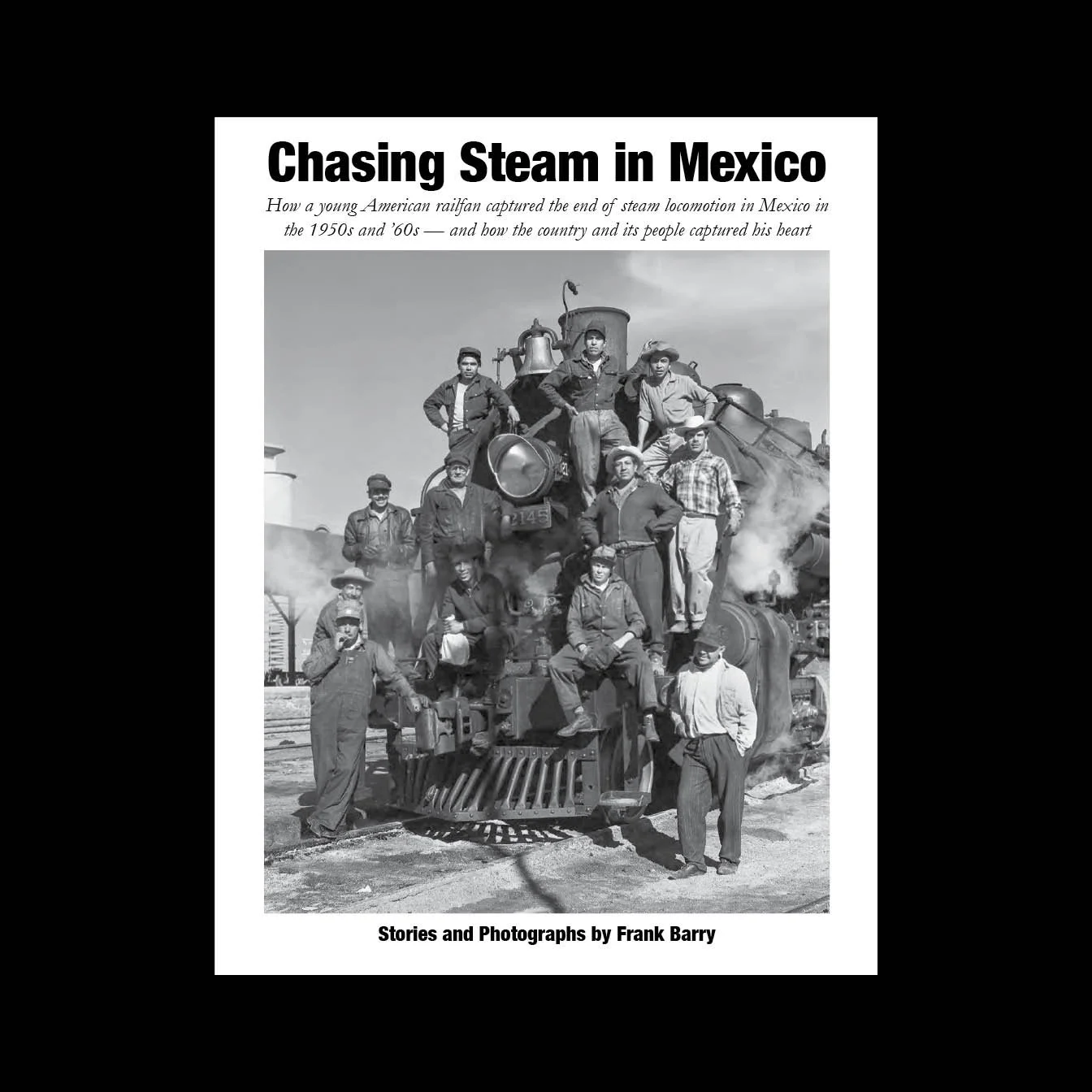 Chasing Steam in Mexico