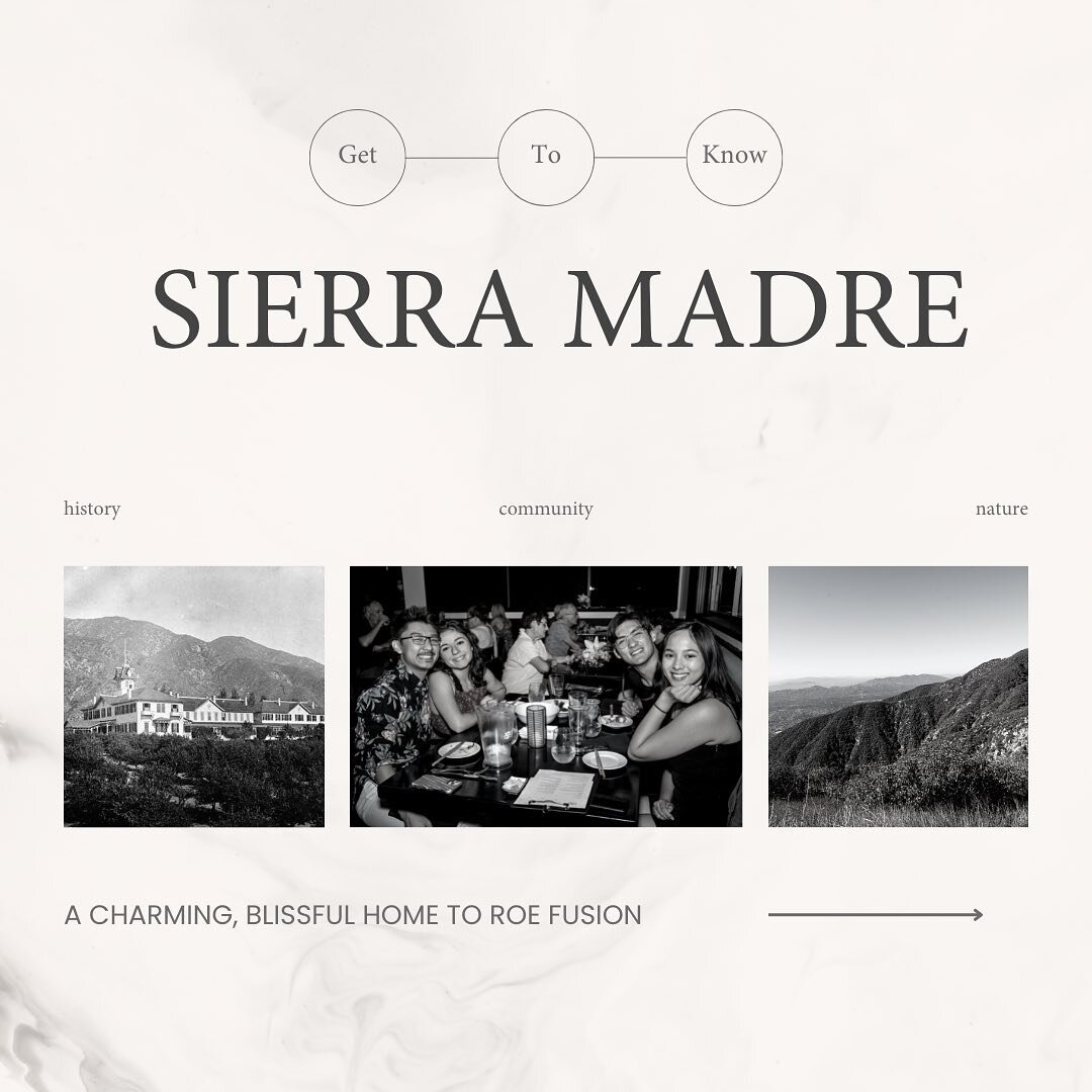 Have we ever told you about Roe Fusion's home, Sierra Madre?
A charming, hearty, small town with a big history, tight-knit community, and notable outdoor activities, just everything we value at Roe.

Spend the day exploring the town, have some delici