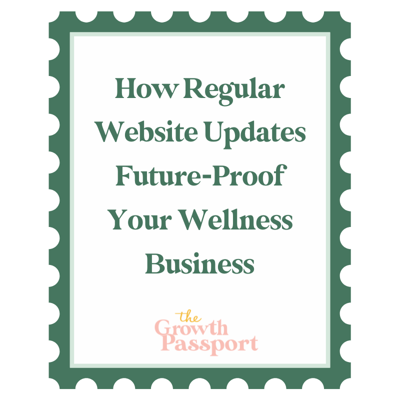 How Regular Website Updates Future-Proof Your Wellness Business.png