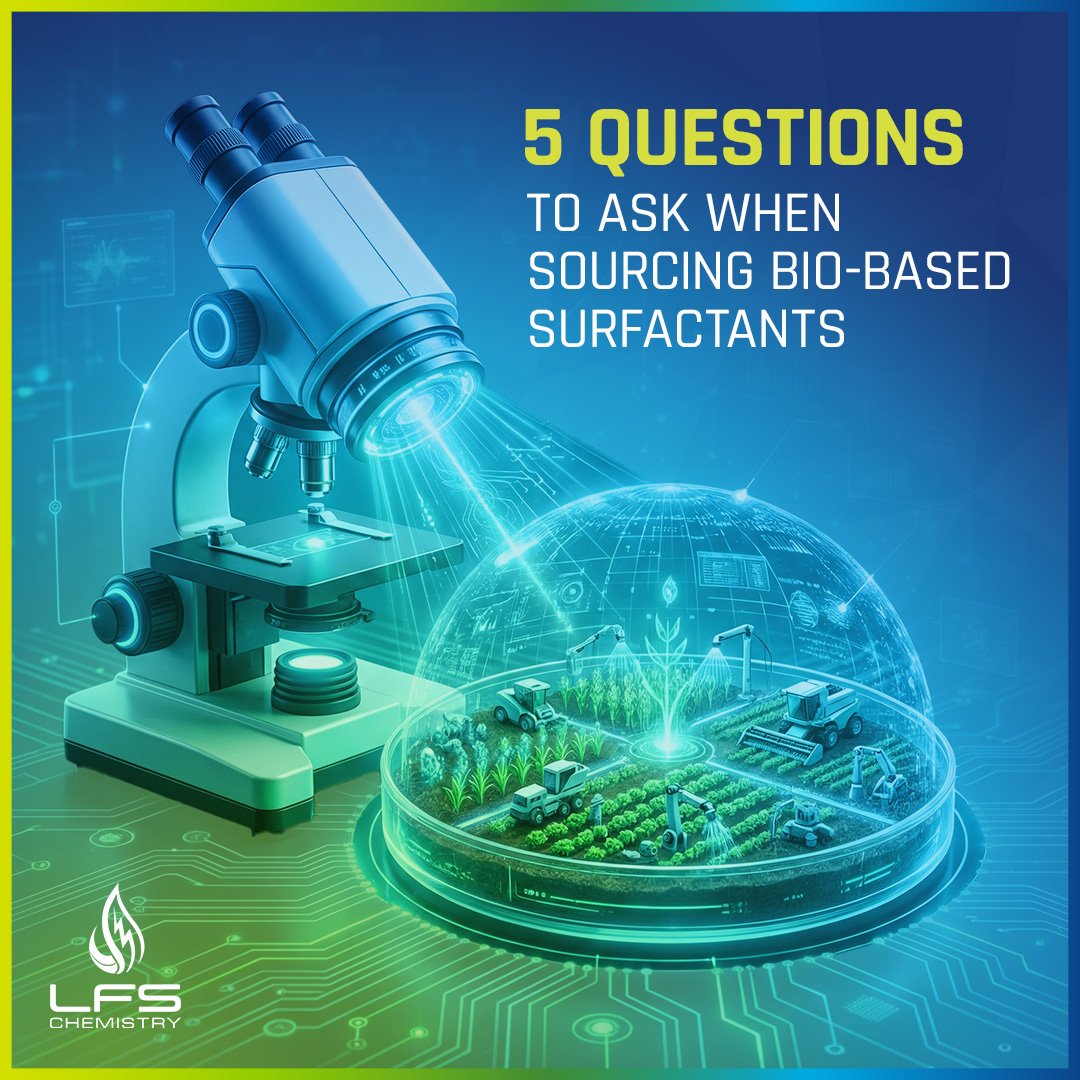 5 Questions to Ask When Sourcing Bio-Based Surfactants