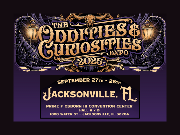 Oddities & Curiosities Expo (Jacksonville, FL)