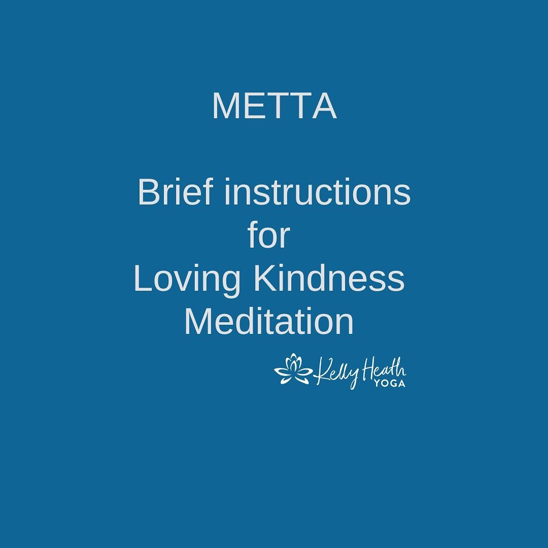 First, find a comfortable seat. Take a few deep breaths. Let go of any preoccupations. For a few minutes, notice your breath at the area of your chest.

Metta is first practiced toward ourselves, since we often have difficulty loving others without 