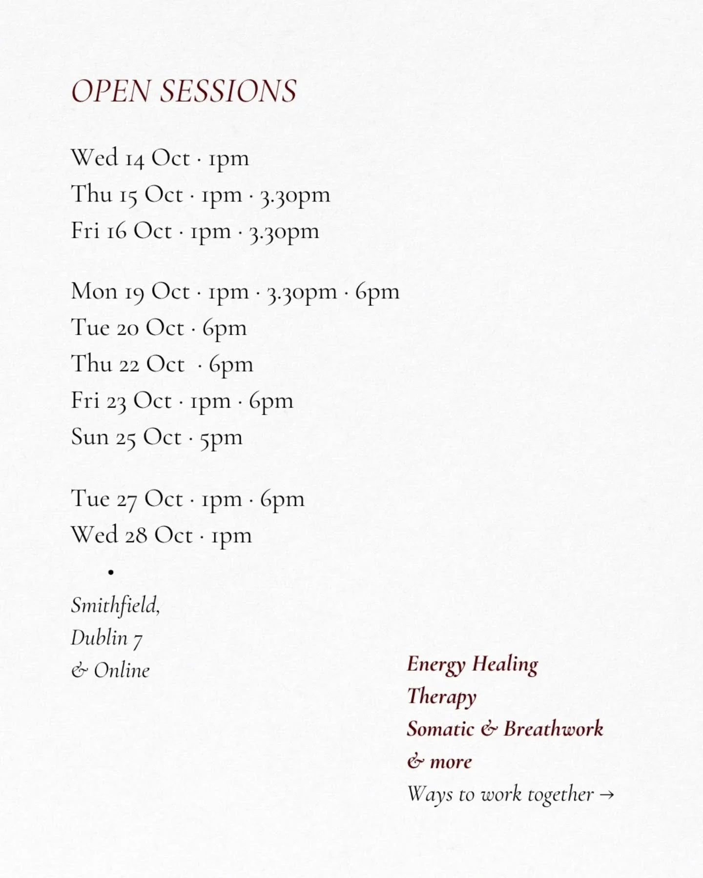 Current availability for the coming weeks &mdash; in person in Smithfield, Dublin 7 &amp; online.

If you'd like to know more about the practice, or if you're considering working together, you're warmly welcome to get in touch. I'd be delighted to he