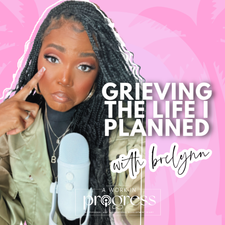 grieving the life I planned