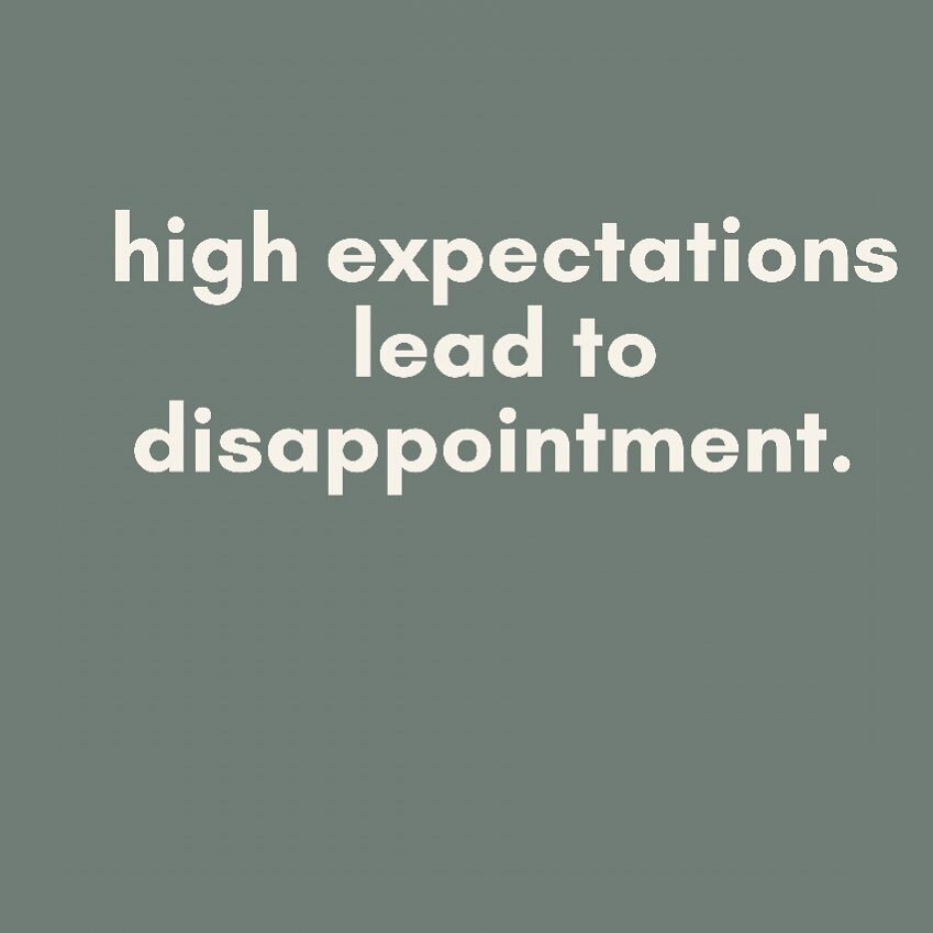 I set high ( Un realistic expectations for myself). I used to set the expectation that I was super human =no need to eat, drink water or sleep. I was &ldquo;above &ldquo; that. 
Well&hellip; turns out I am not super human but really just a human bein