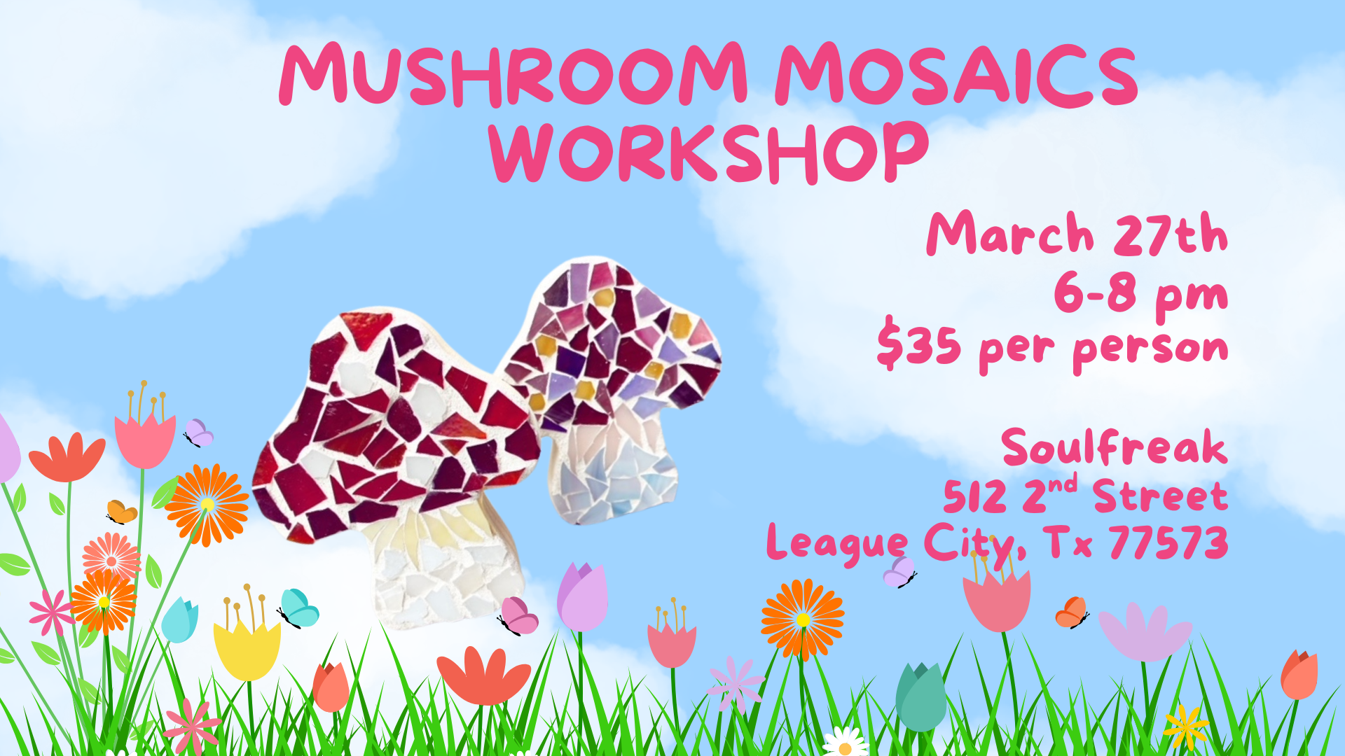 Mosaic Mushrooms at Soulfreak (League City)