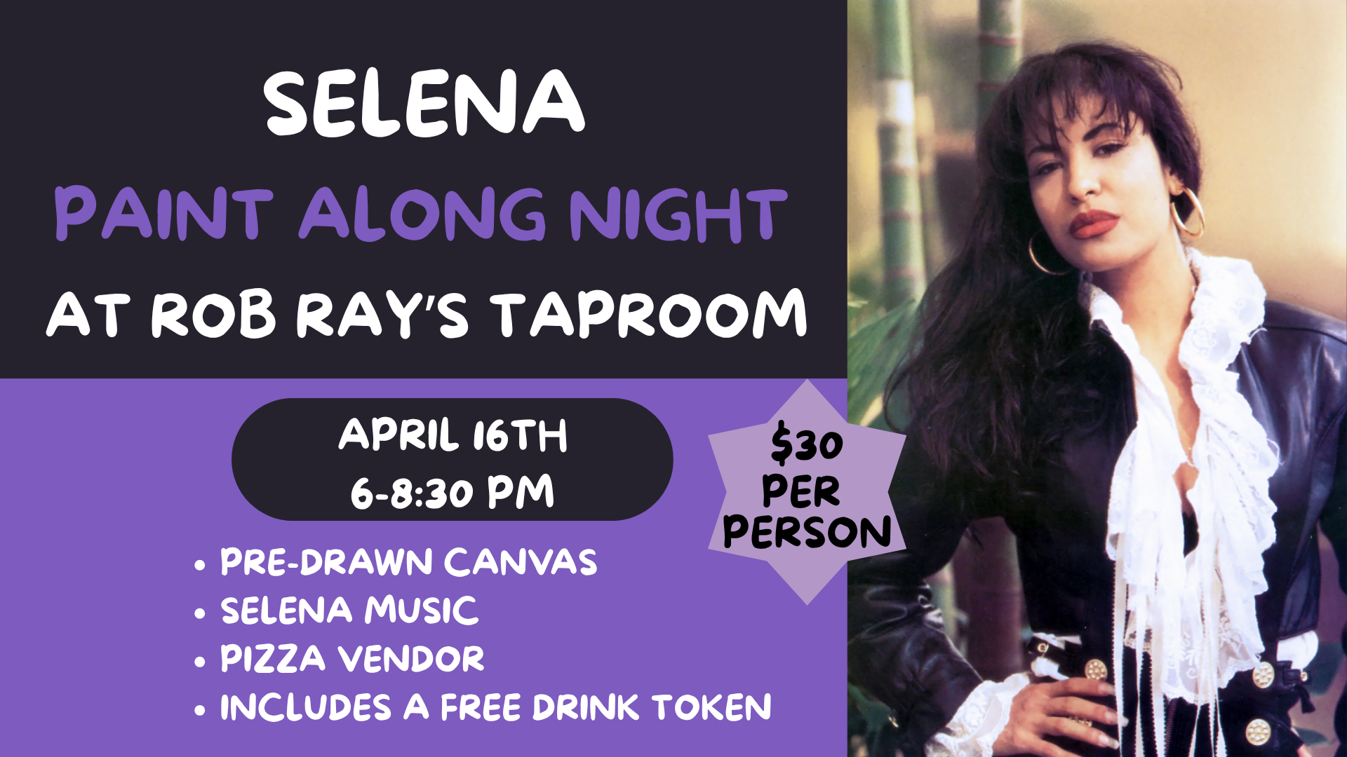 Selena Paint Along Night at Rob Ray’s Taproom