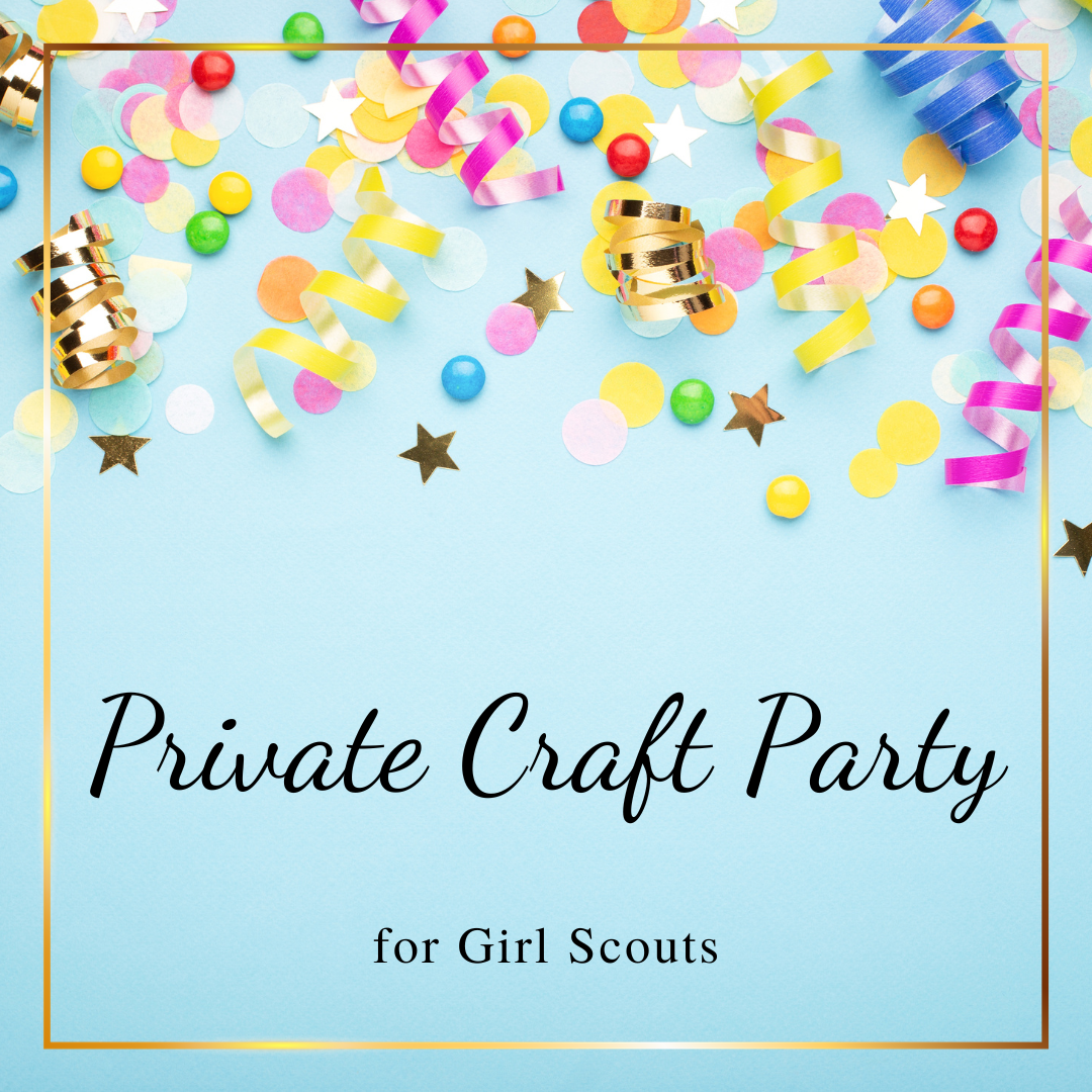 Private Craft Party for Girl Scouts.png