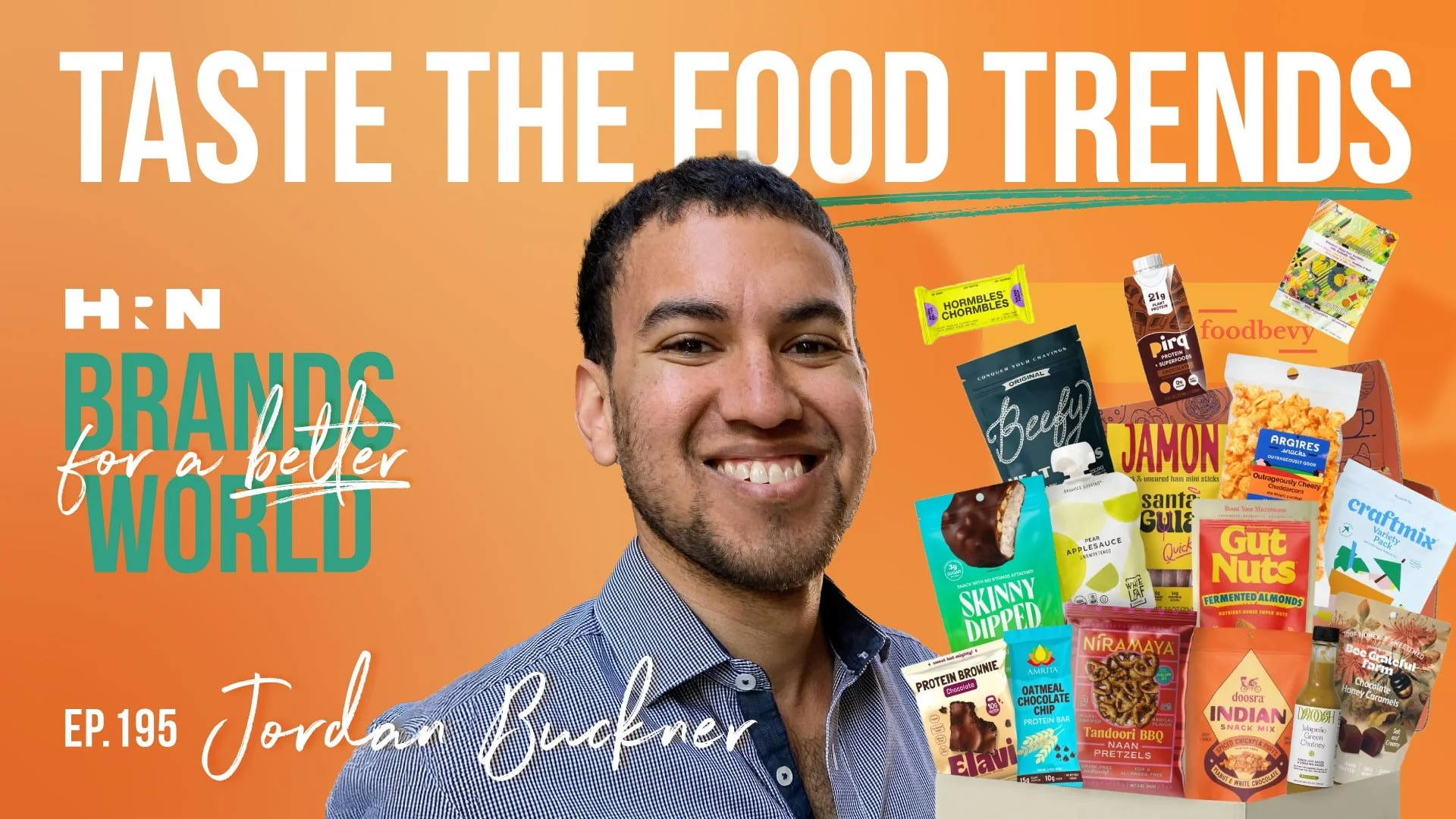 Brands for a better world podcast promotional graphic with a headshot of Jordan Buckner founder of Foodbevy