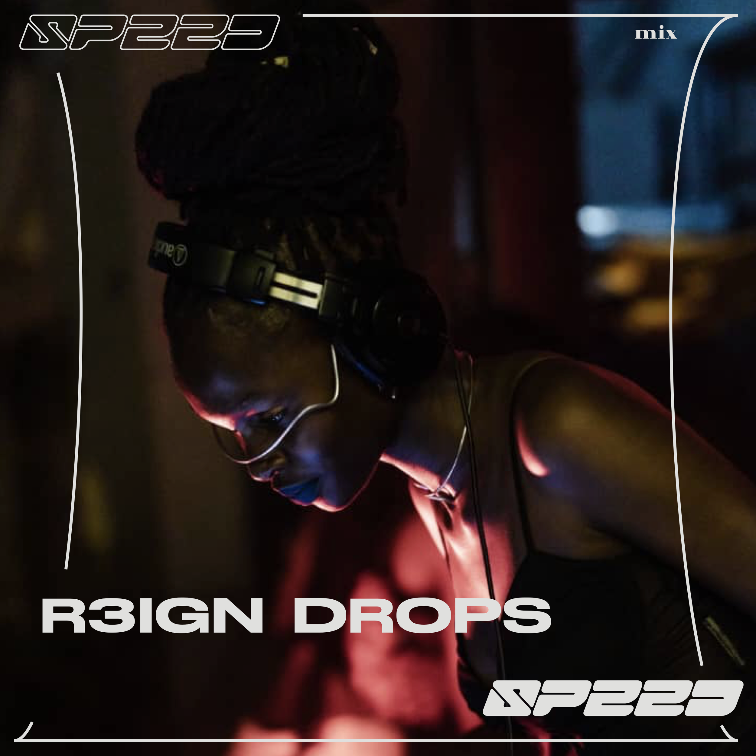 R3IGN DROPS | SPEED 速度 | 081