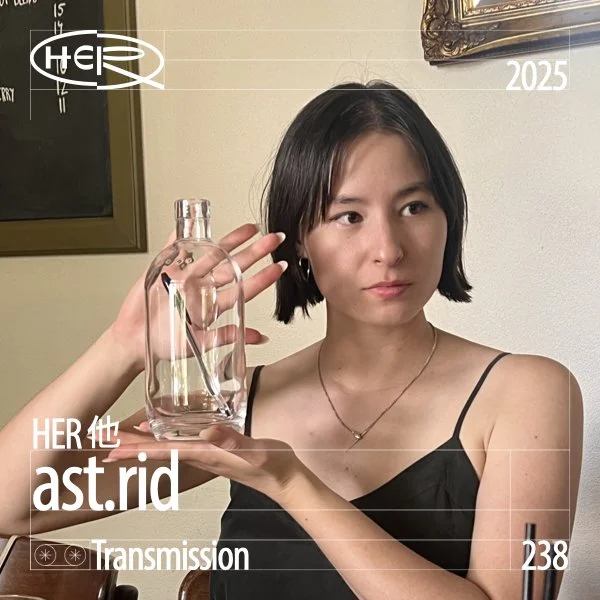 HER 他 Transmission 238: ast.rid