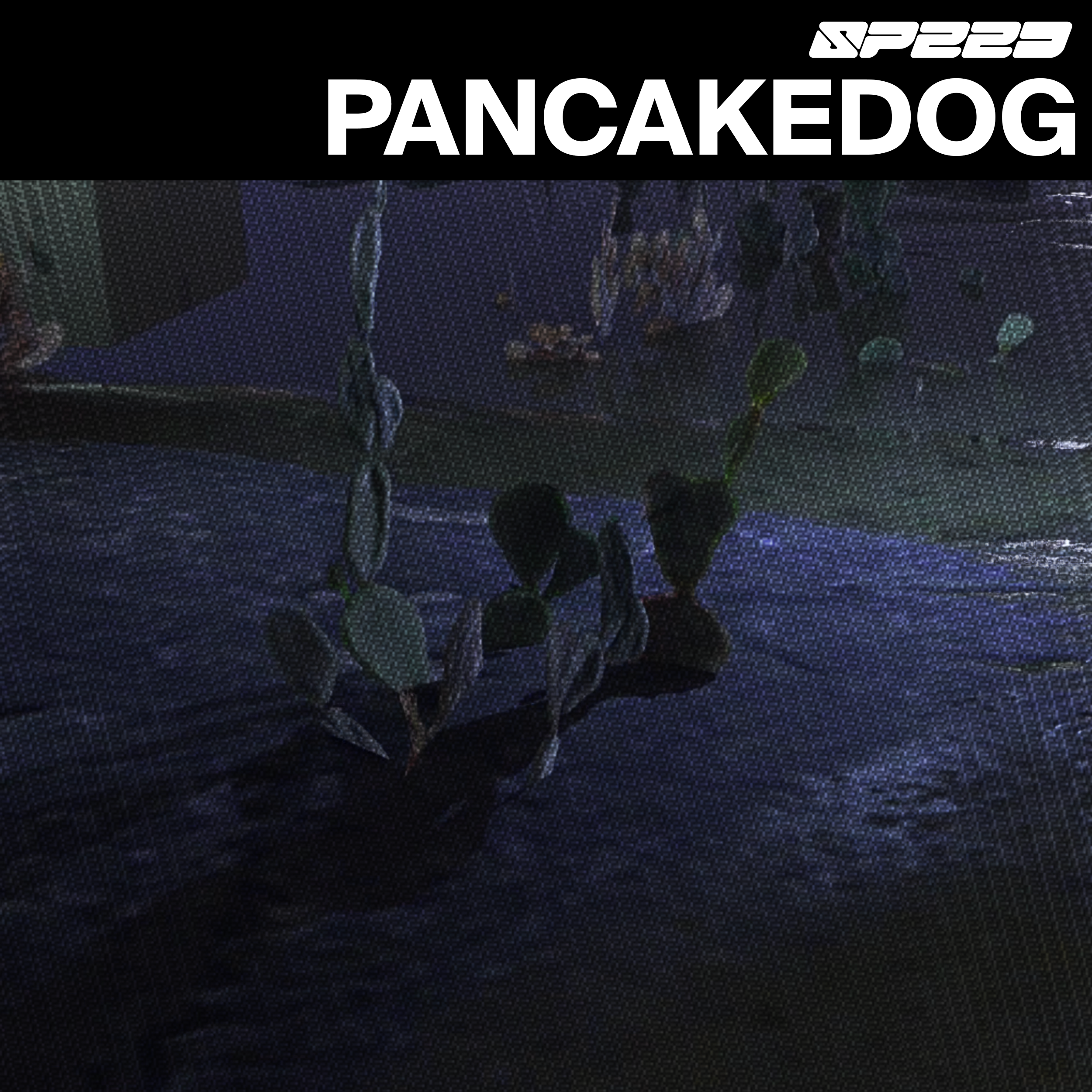 Pancakedog | SPEED 速度 | 014