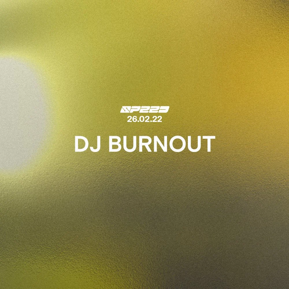 DJ BURNOUT | Live |023