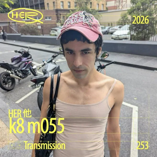 HER 他 Transmission 253: k8 m055