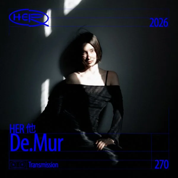 HER 他 Transmission 270: De.Mur