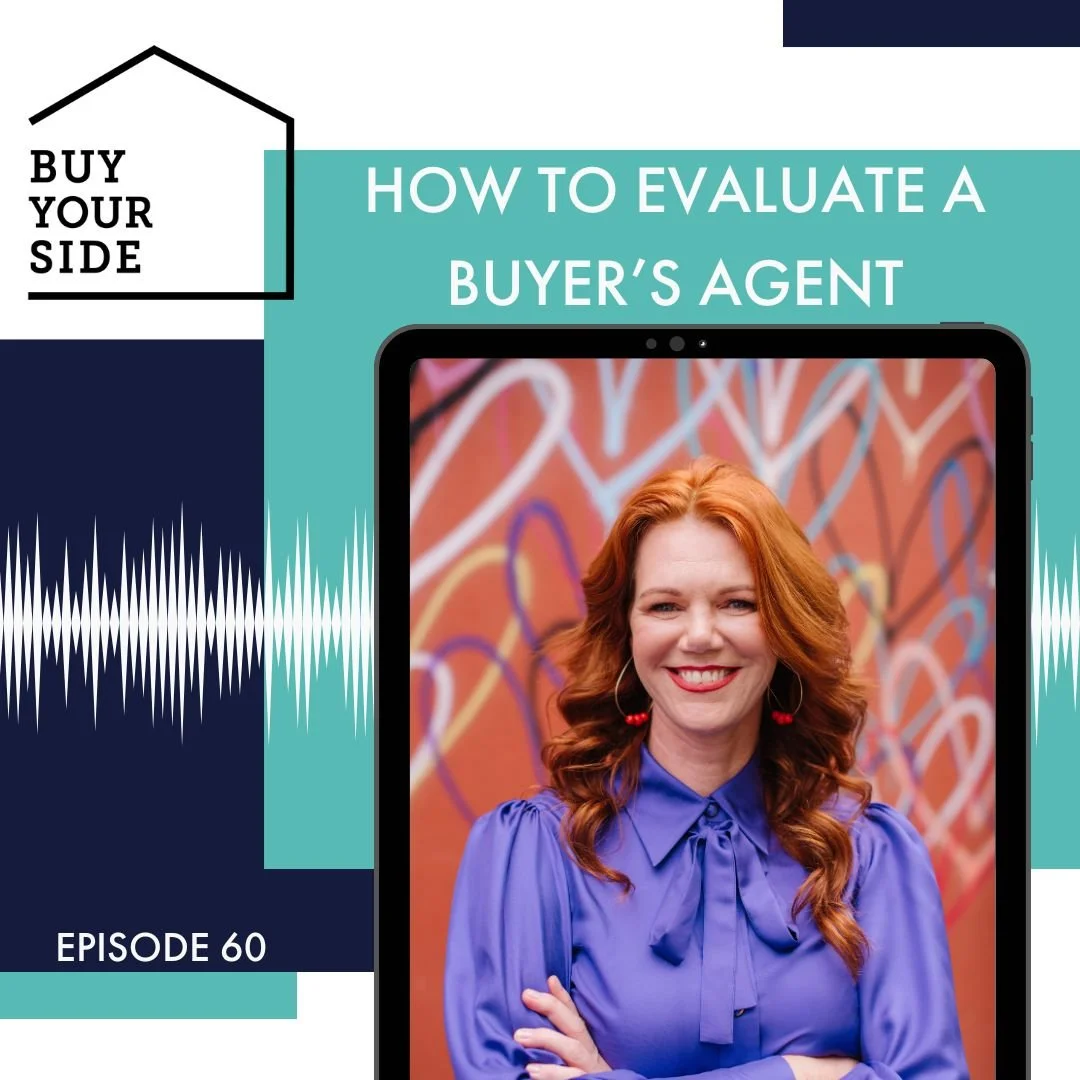 Ep 60. How to evaluate a Buyer’s Agent