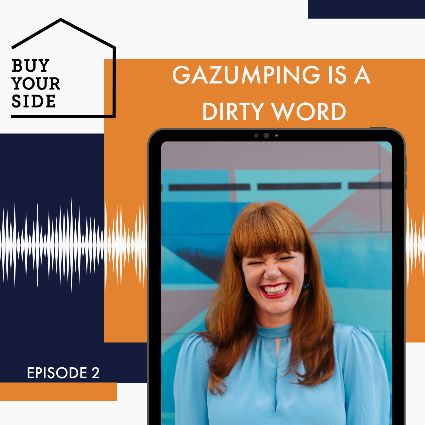 Ep 2. Gazumping is a Dirty Word