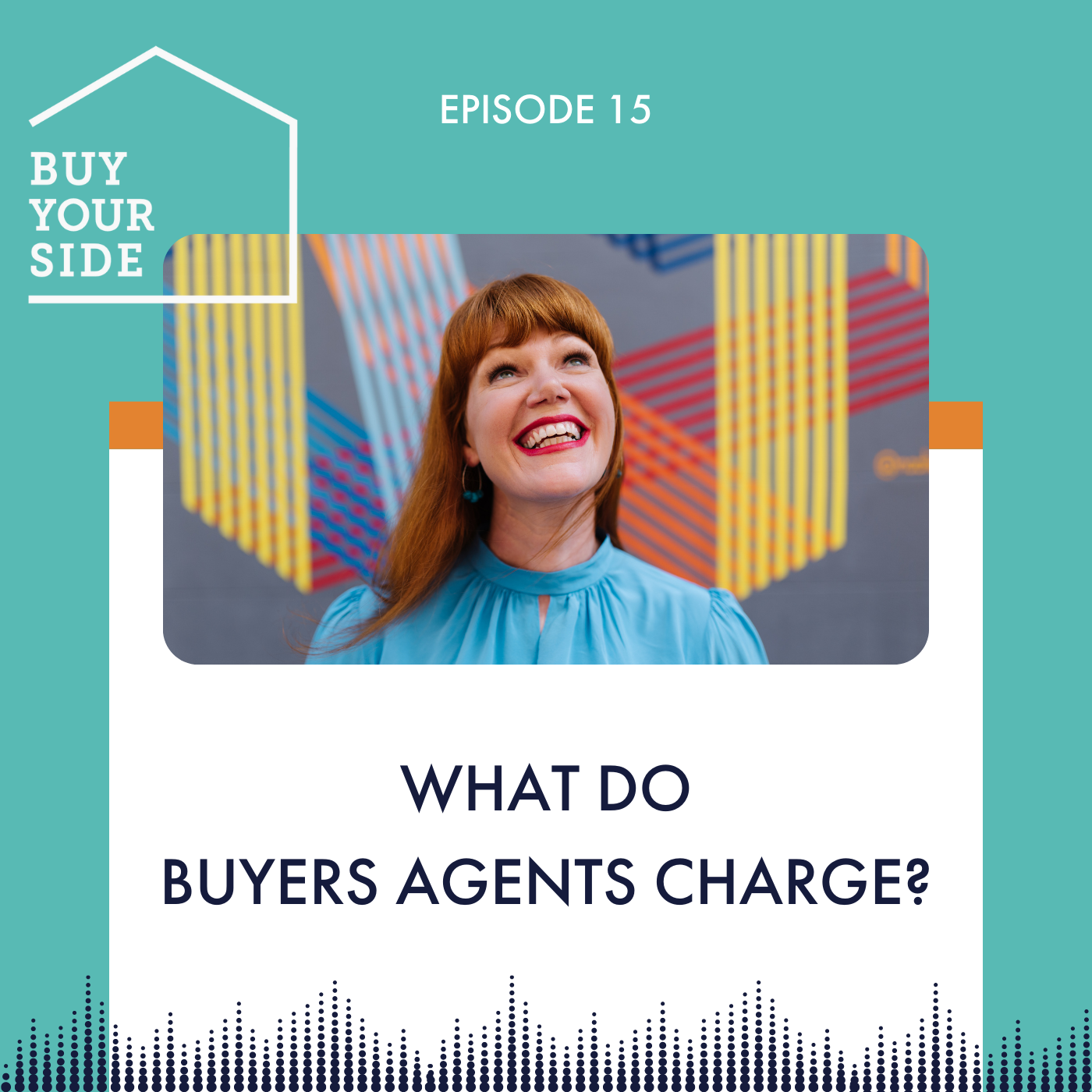 Ep 15. What Do Buyers Agents Charge?