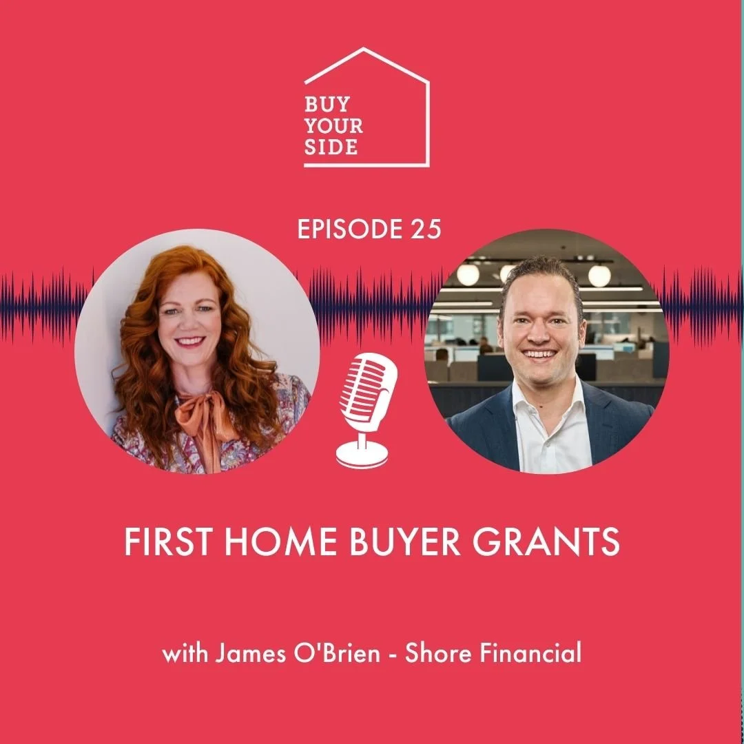 Ep 25. First Home Buyer Grants with James O'Brien