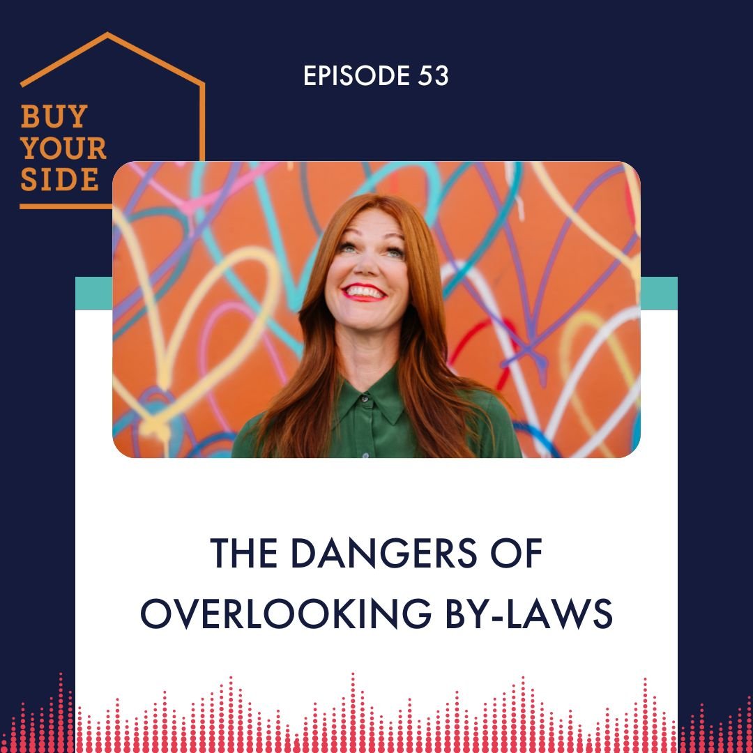 Ep 53. The Dangers of Overlooking By-laws