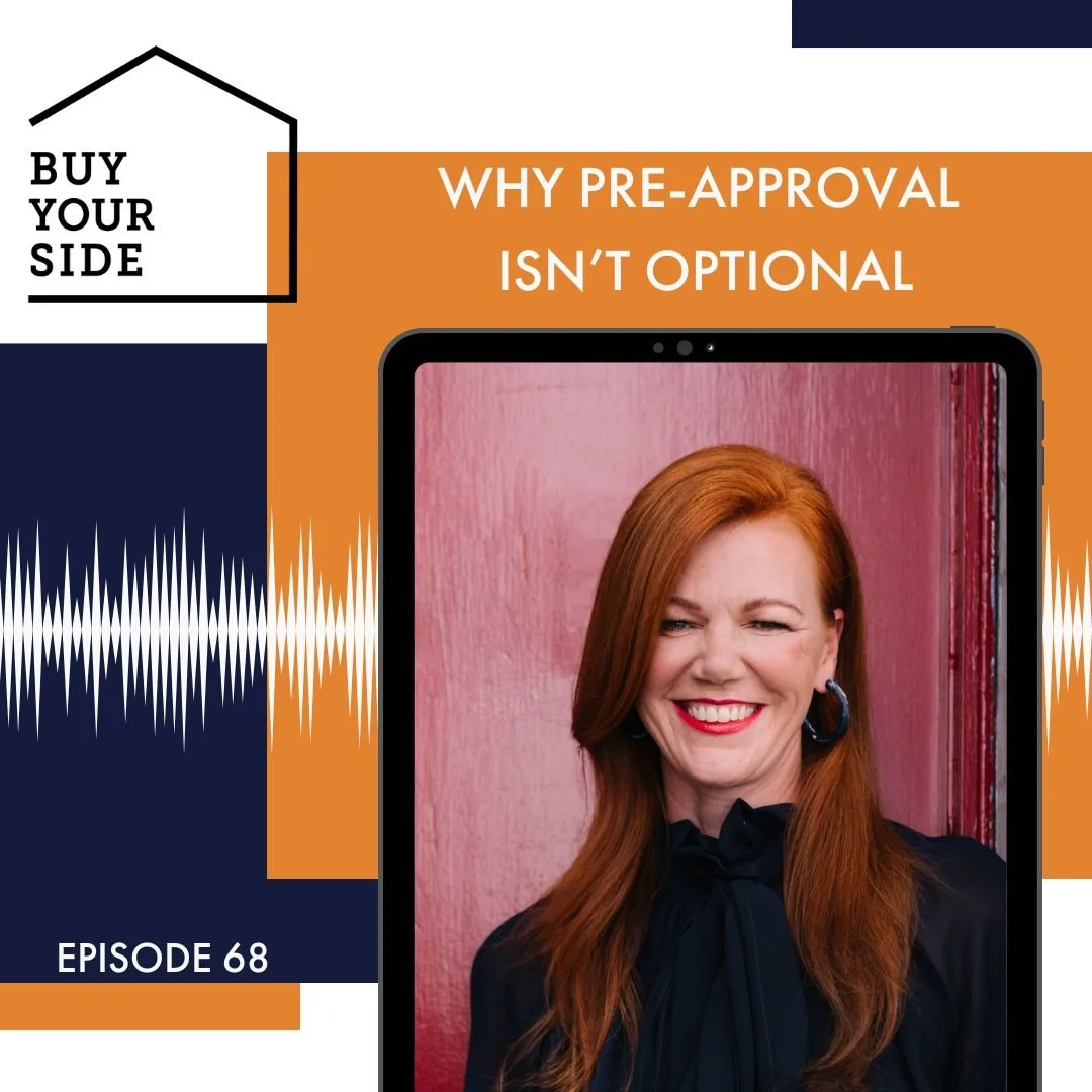 Ep 68. Why pre-approval isn’t optional