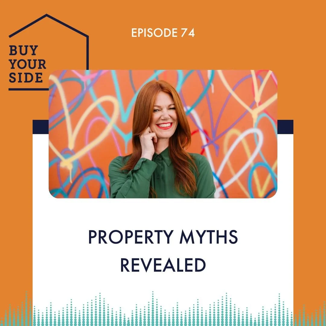 Ep 74. Property Myths Revealed 